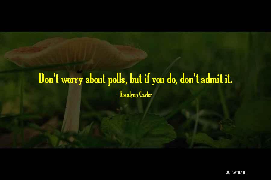 Merkts Almond Quotes By Rosalynn Carter
