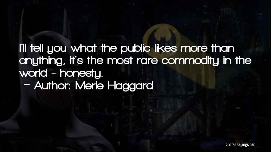 Merle Haggard Quotes 1157076