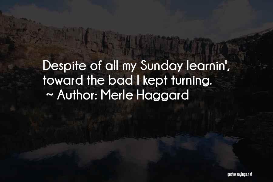 Merle Haggard Quotes 1163806
