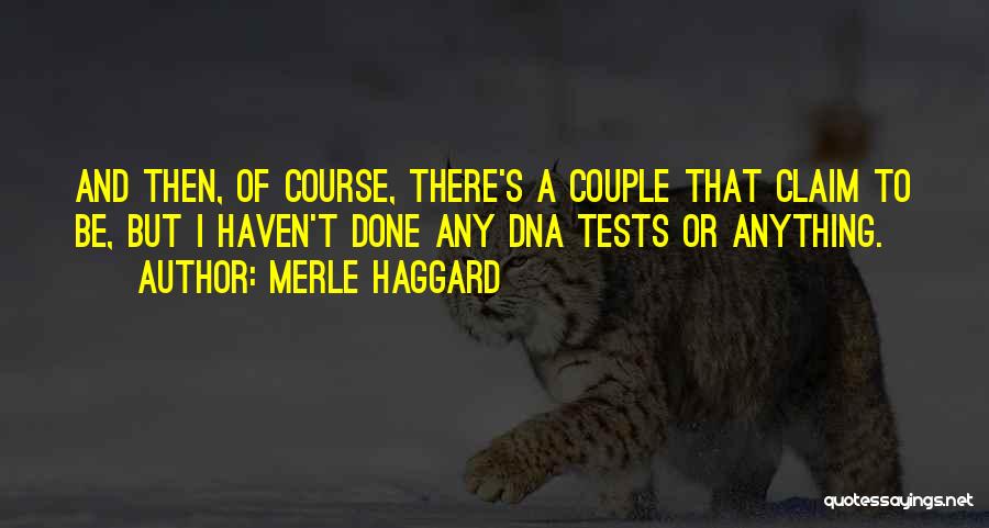 Merle Haggard Quotes 182833