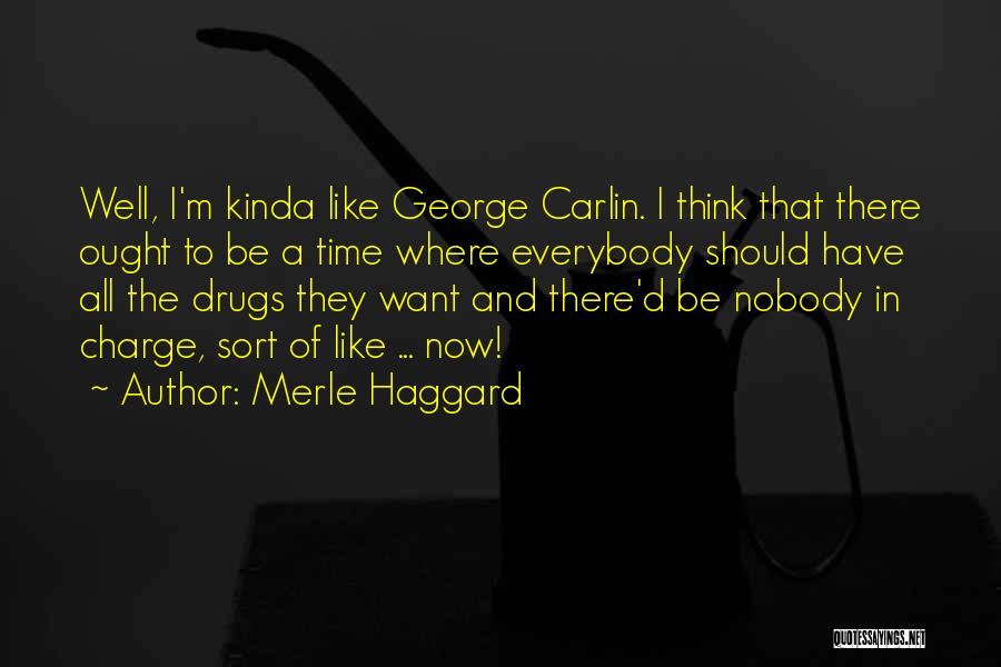 Merle Haggard Quotes 1898481