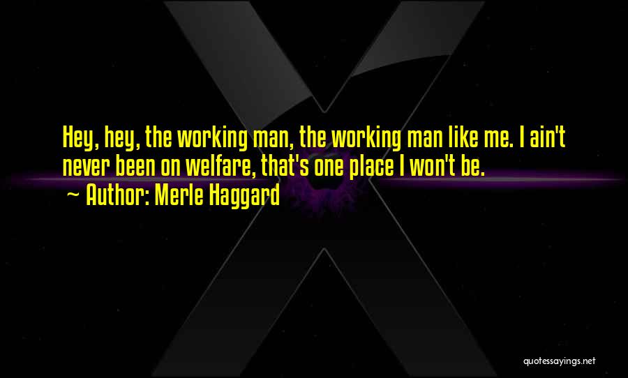 Merle Haggard Quotes 2238167