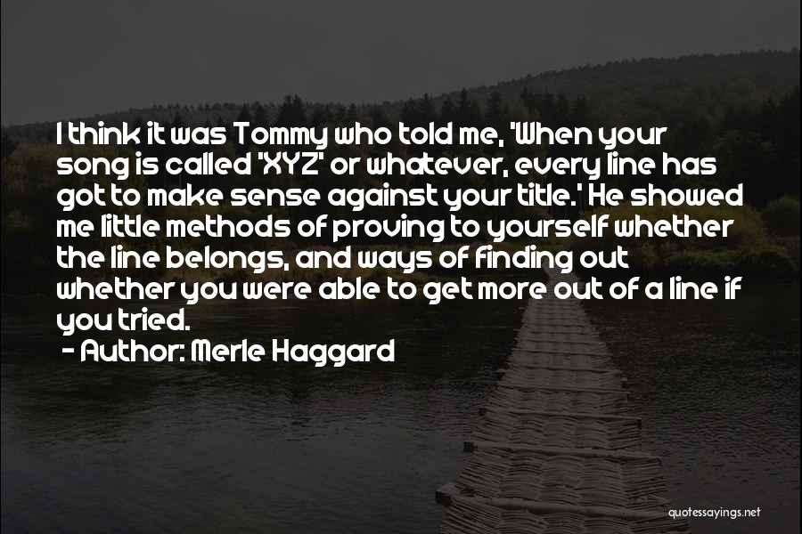 Merle Haggard Quotes 934928