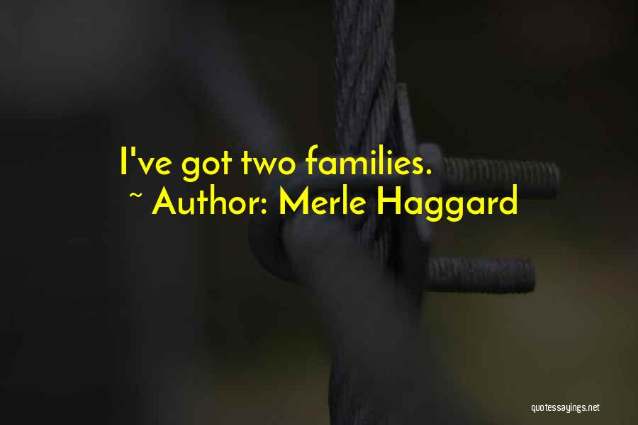 Merle Quotes By Merle Haggard