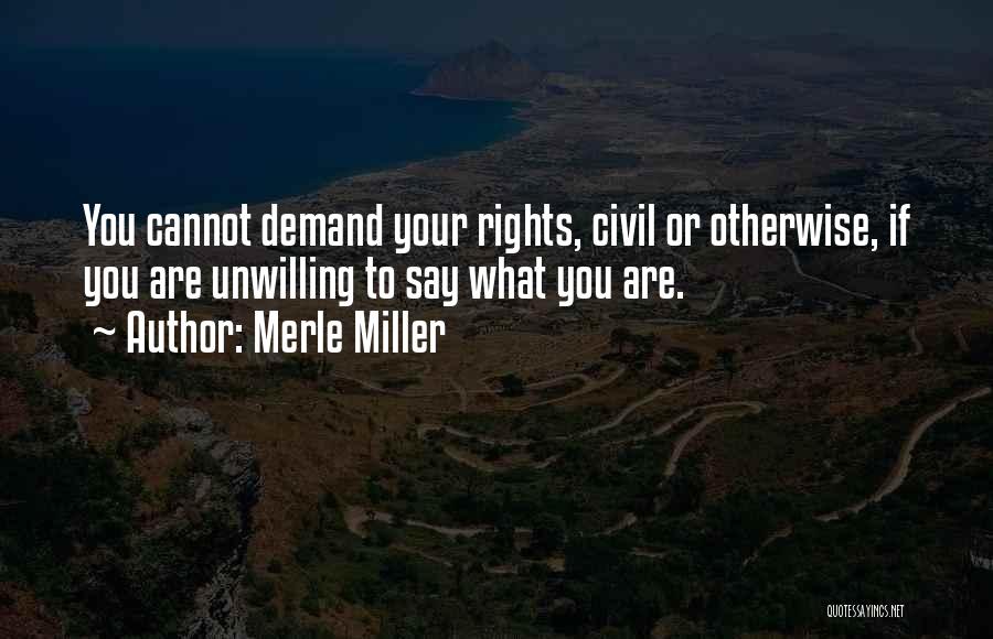 Merle Quotes By Merle Miller