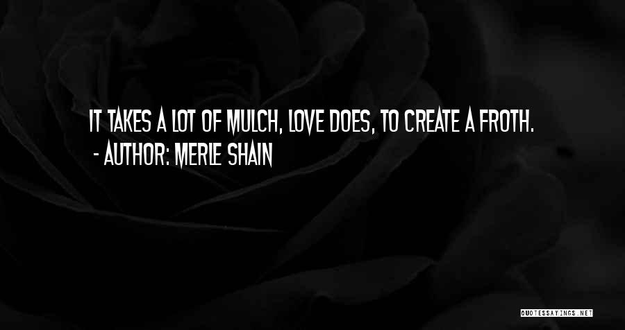 Merle Quotes By Merle Shain