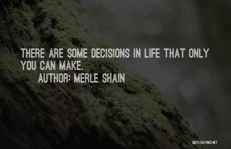 Merle Shain Quotes 1038085