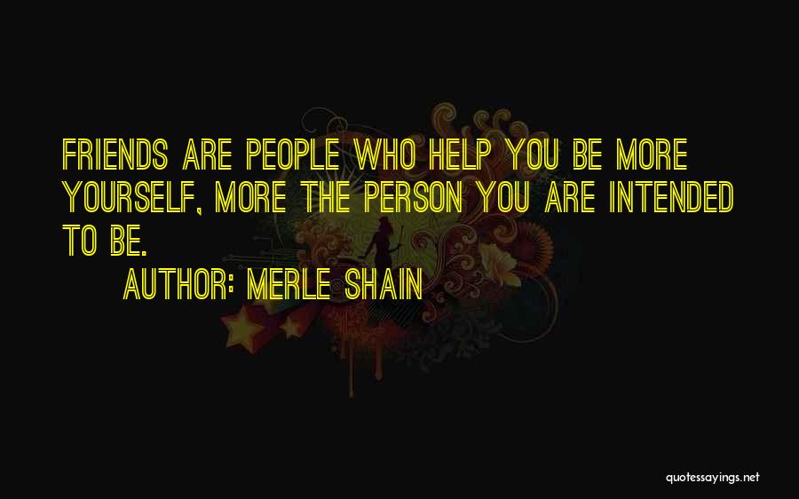 Merle Shain Quotes 1586814