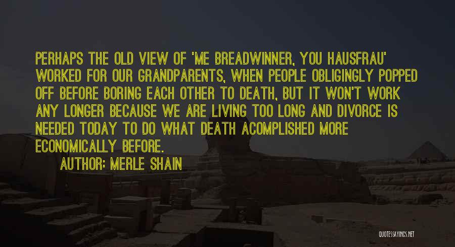 Merle Shain Quotes 2083058