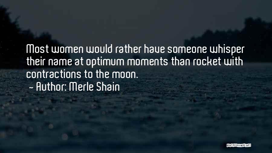 Merle Shain Quotes 2189941