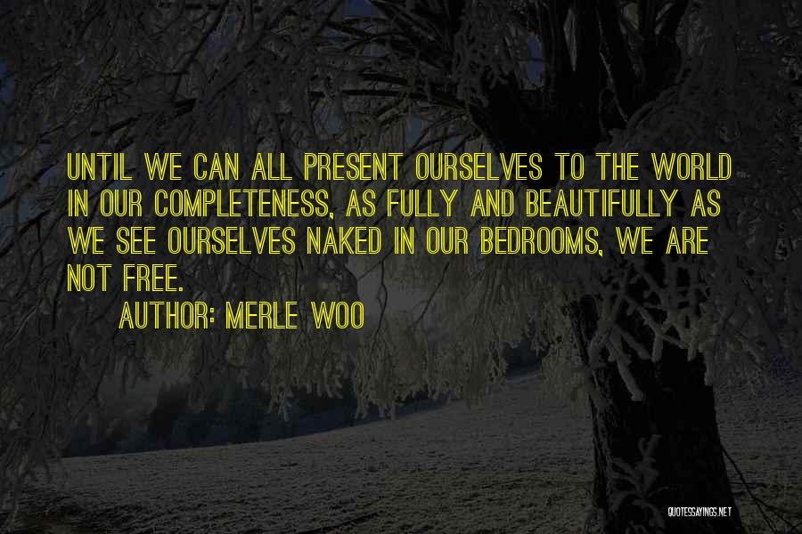 Merle Woo Quotes 422810