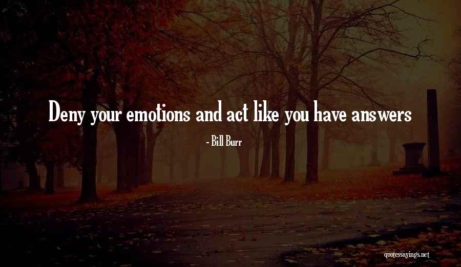 Merles Quotes By Bill Burr Merles Quotes By Bill Burr