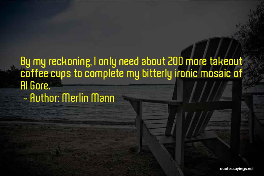 Merlin Mann Quotes 1580131