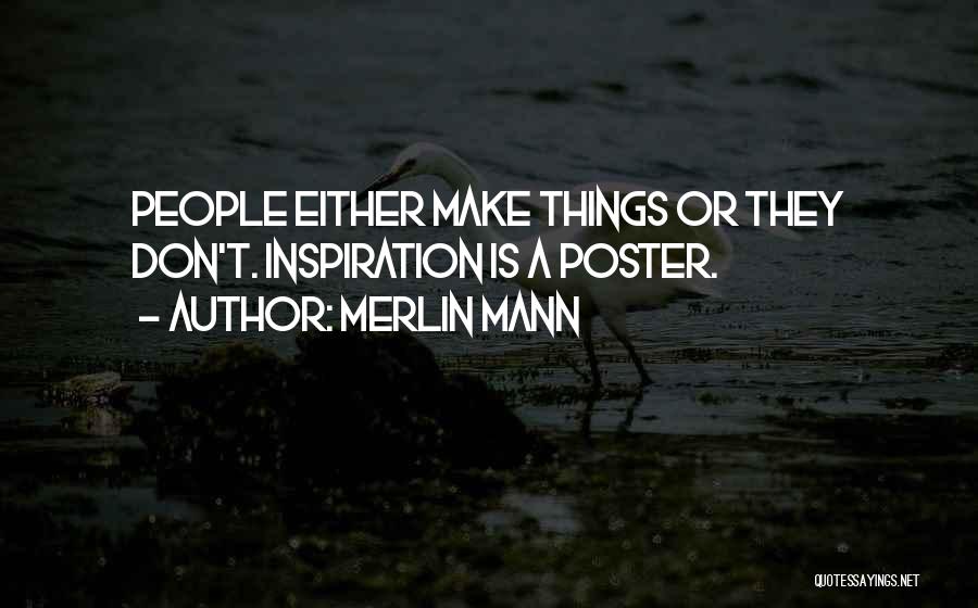 Merlin Mann Quotes 394790