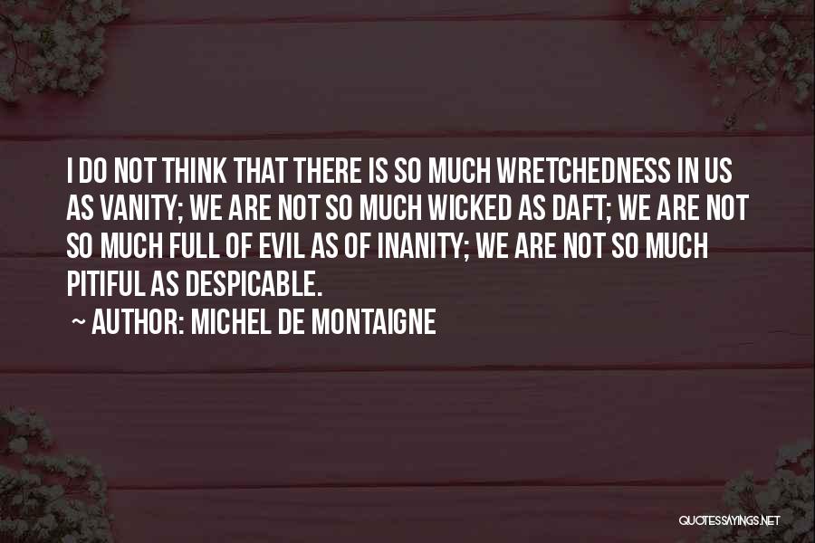 Merlina Addams Quotes By Michel De Montaigne