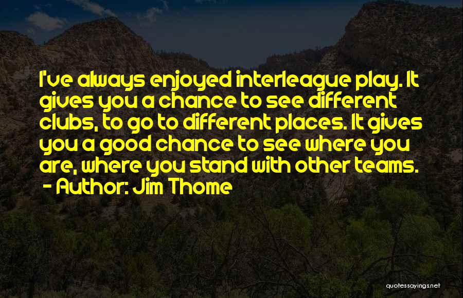 Merlot Quotes By Jim Thome