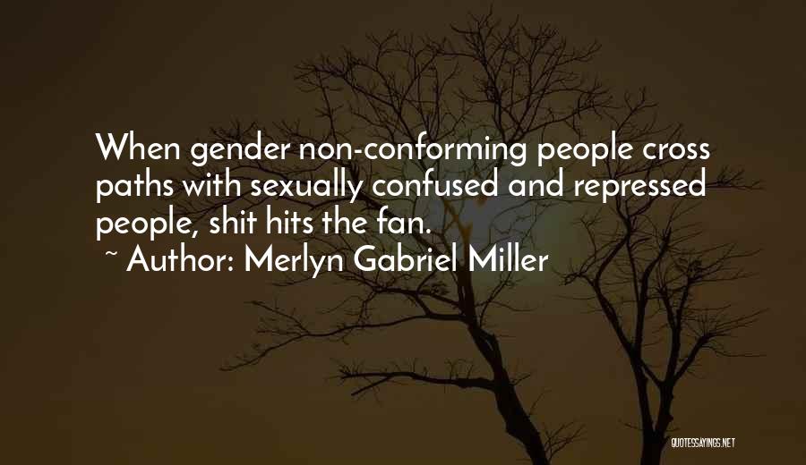 Merlyn Gabriel Miller Quotes 1012220