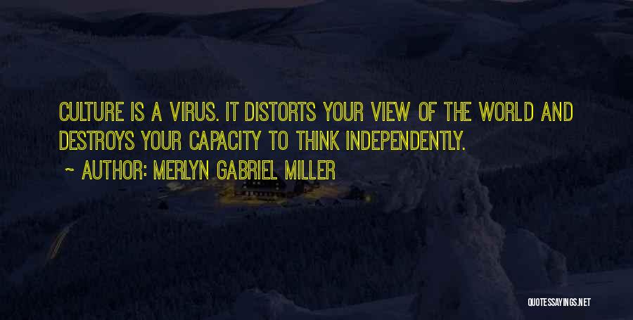 Merlyn Gabriel Miller Quotes 1040229