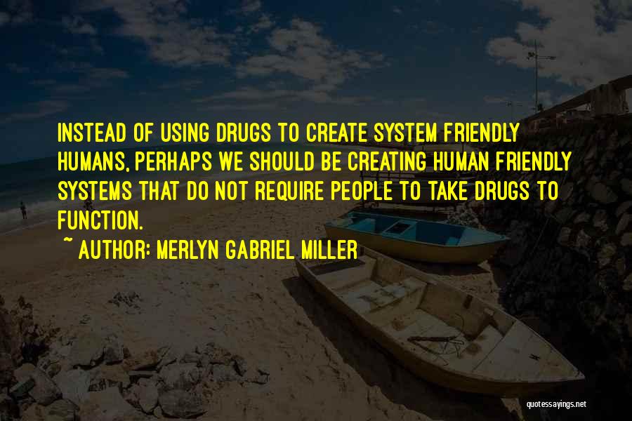 Merlyn Gabriel Miller Quotes 1640977