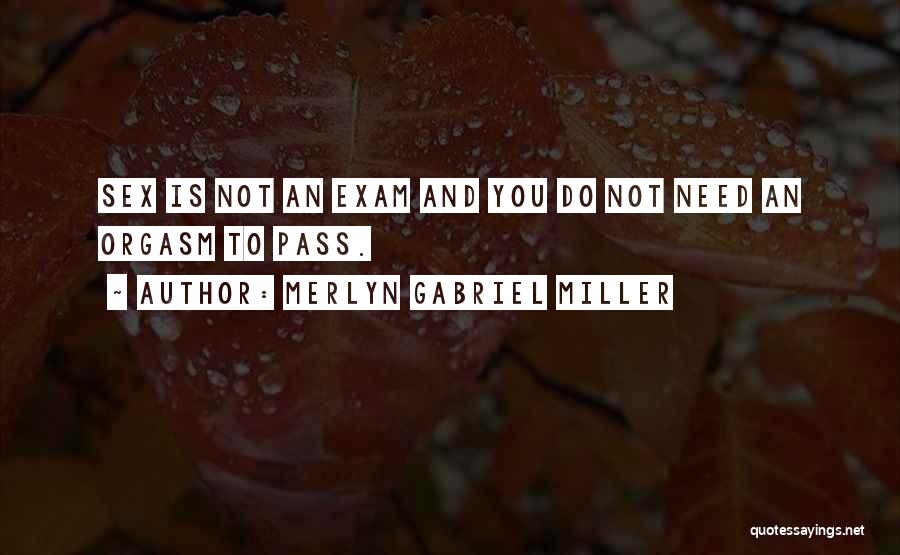 Merlyn Gabriel Miller Quotes 2072234