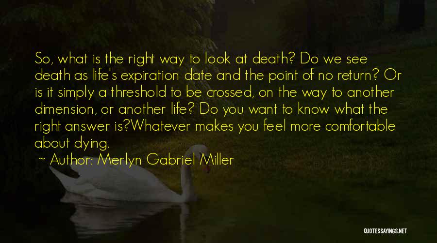 Merlyn Gabriel Miller Quotes 865001