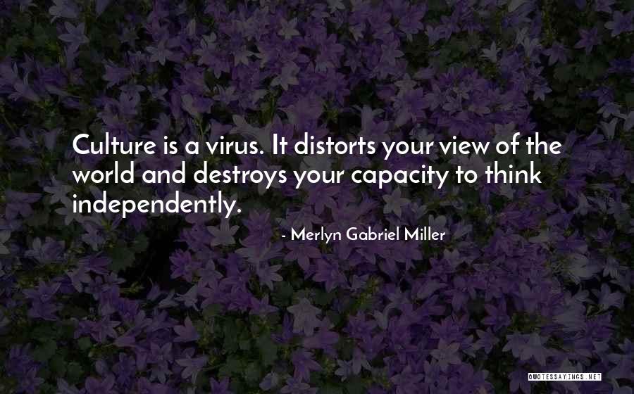 Merlyn Quotes By Merlyn Gabriel Miller Merlyn Quotes By Merlyn Gabriel Miller