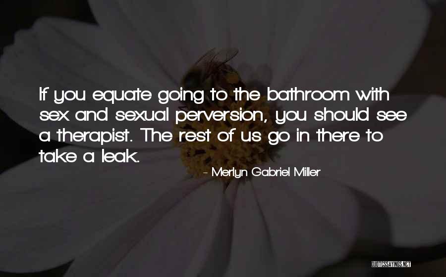 Merlyn Quotes By Merlyn Gabriel Miller