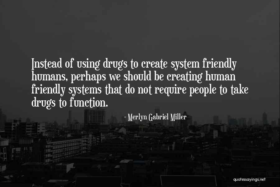 Merlyn Quotes By Merlyn Gabriel Miller Merlyn Quotes By Merlyn Gabriel Miller