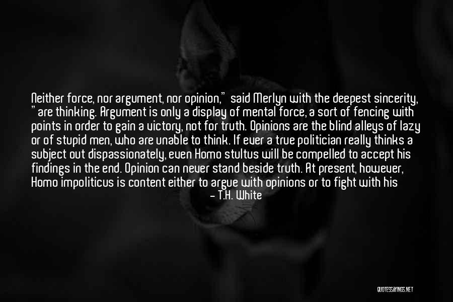 Merlyn Quotes By T.H. White Merlyn Quotes By T.H. White