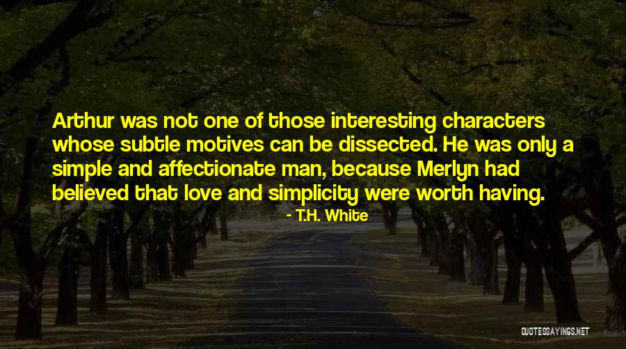 Merlyn Quotes By T.H. White Merlyn Quotes By T.H. White