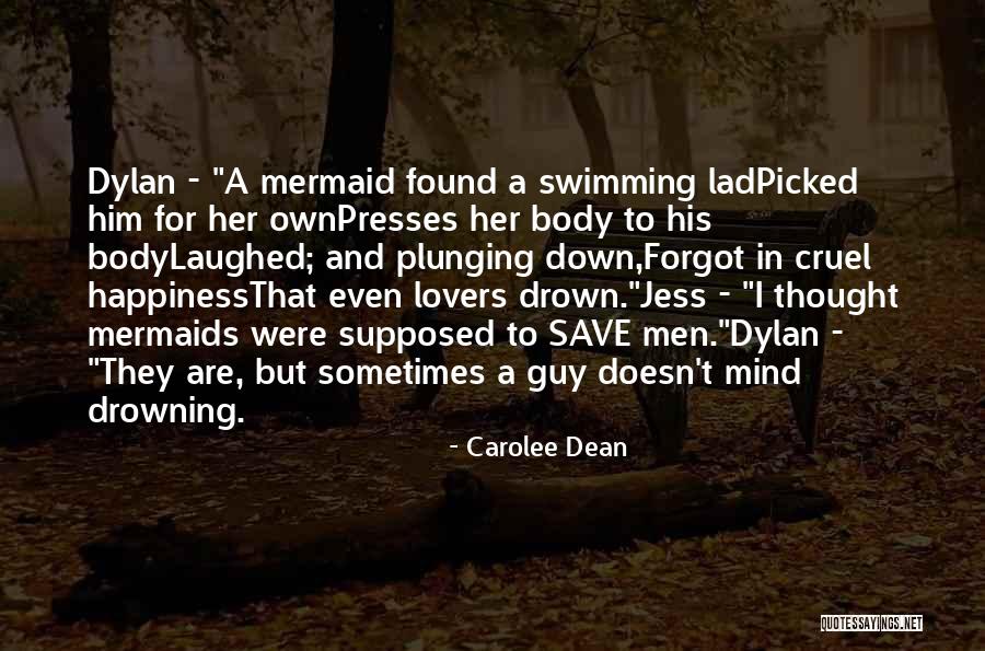 Mermaids Quotes By Carolee Dean