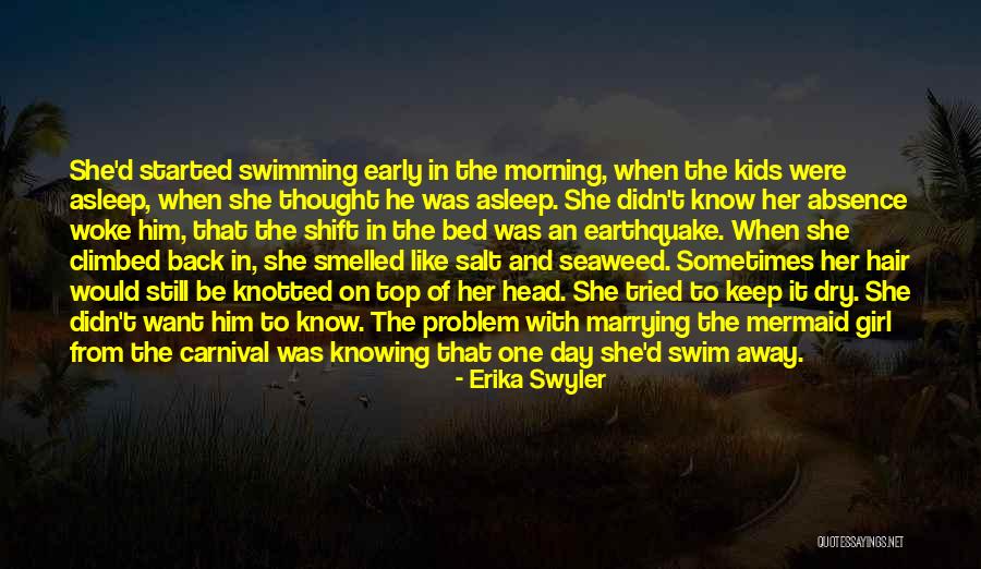 Mermaids Quotes By Erika Swyler