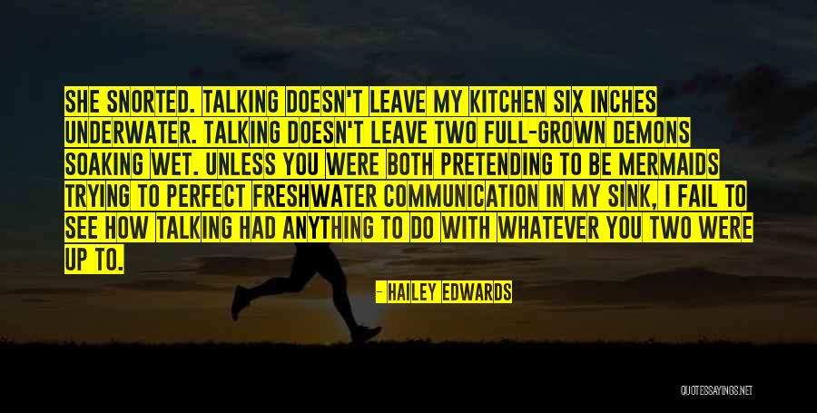 Mermaids Quotes By Hailey Edwards