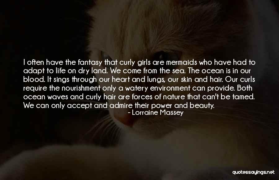 Mermaids Quotes By Lorraine Massey