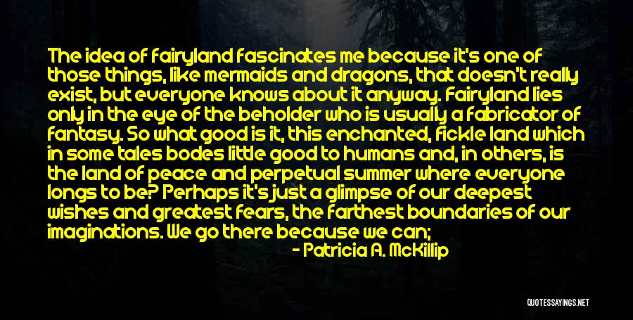 Mermaids Quotes By Patricia A. McKillip