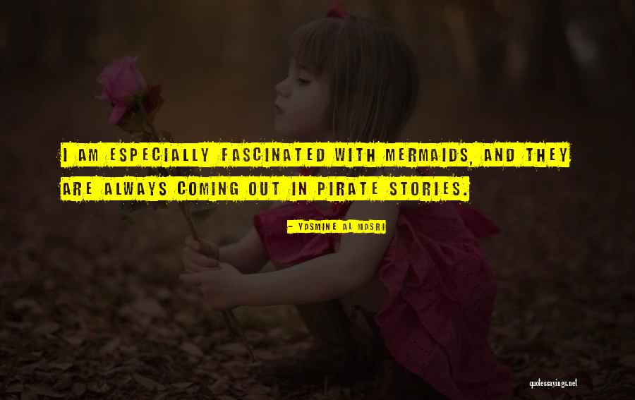 Mermaids Quotes By Yasmine Al Masri