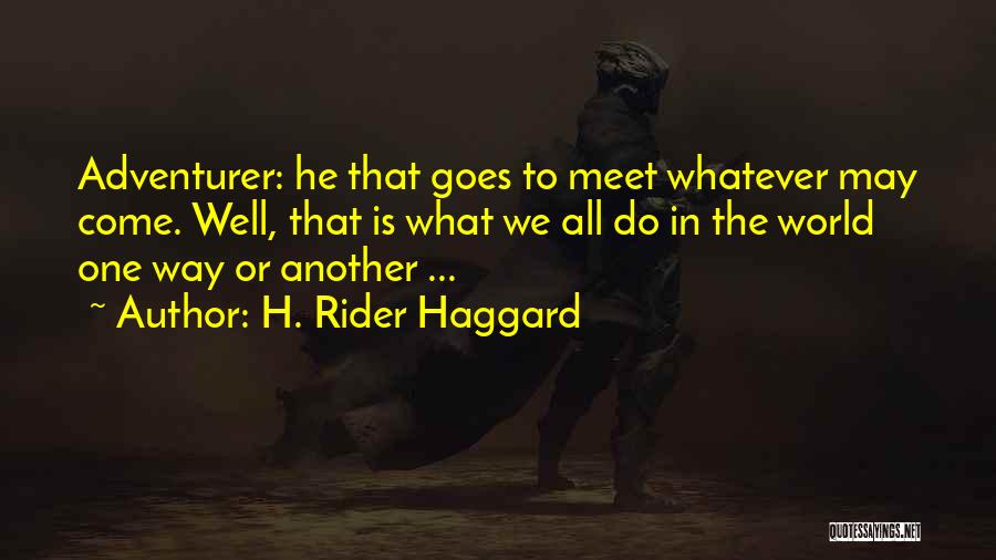 Merodear In English Quotes By H. Rider Haggard