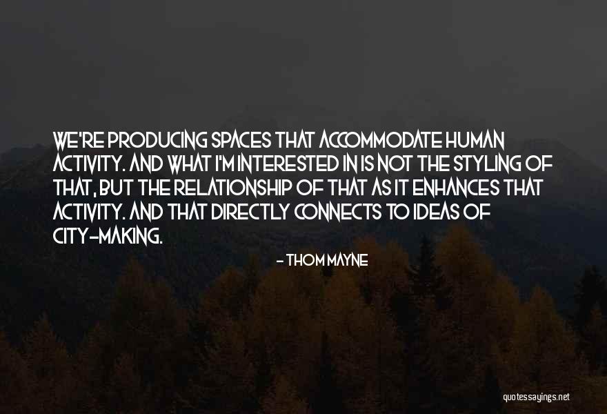 Meroli Quotes By Thom Mayne