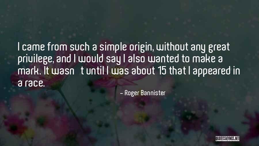 Merona Shirts Quotes By Roger Bannister Merona Shirts Quotes By Roger Bannister