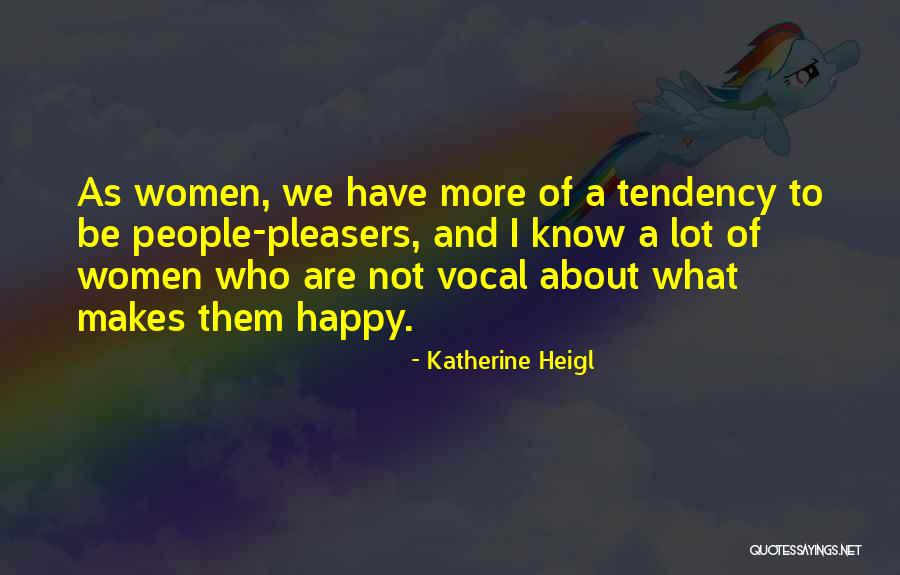 Merovingians Today Quotes By Katherine Heigl Merovingians Today Quotes By Katherine Heigl