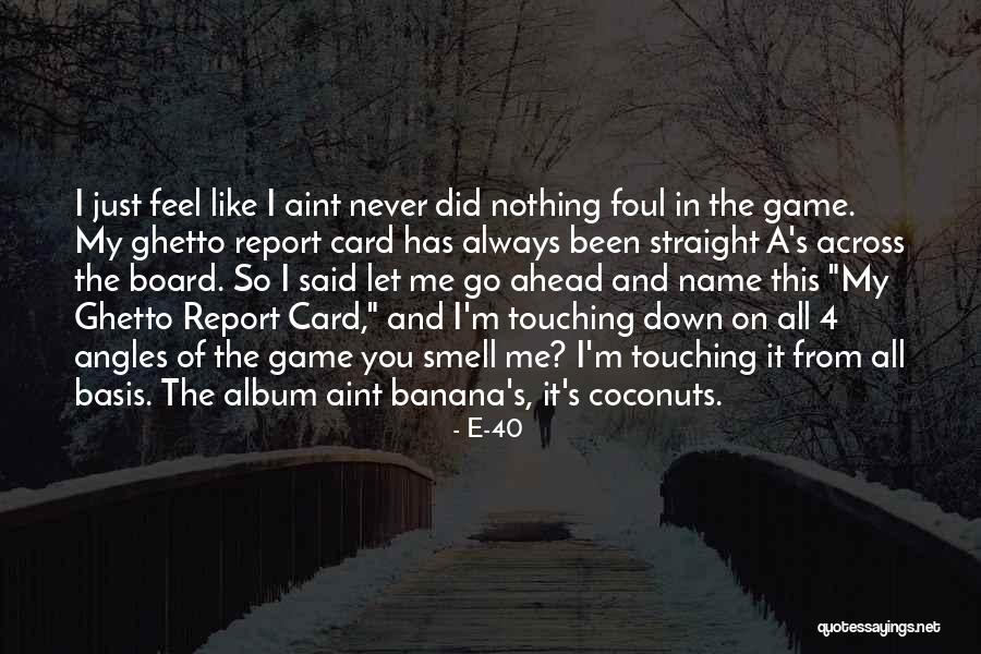 Meroyan Quotes By E-40 Meroyan Quotes By E-40