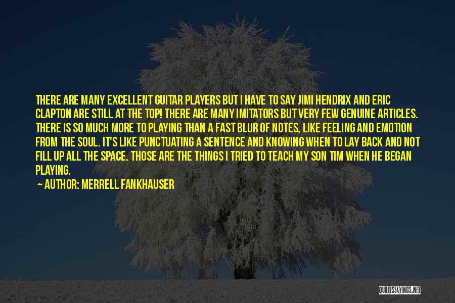 Merrell Fankhauser Quotes 532890