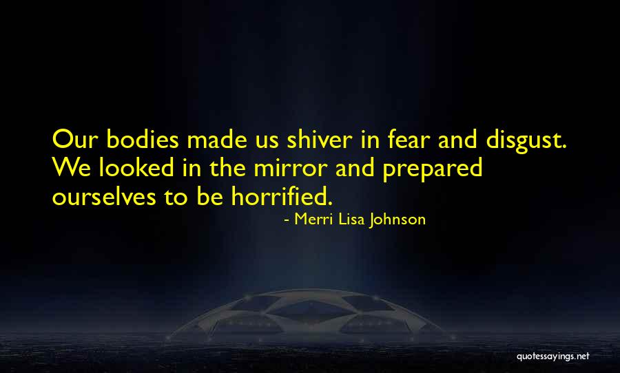 Merri Lisa Johnson Quotes 1480925