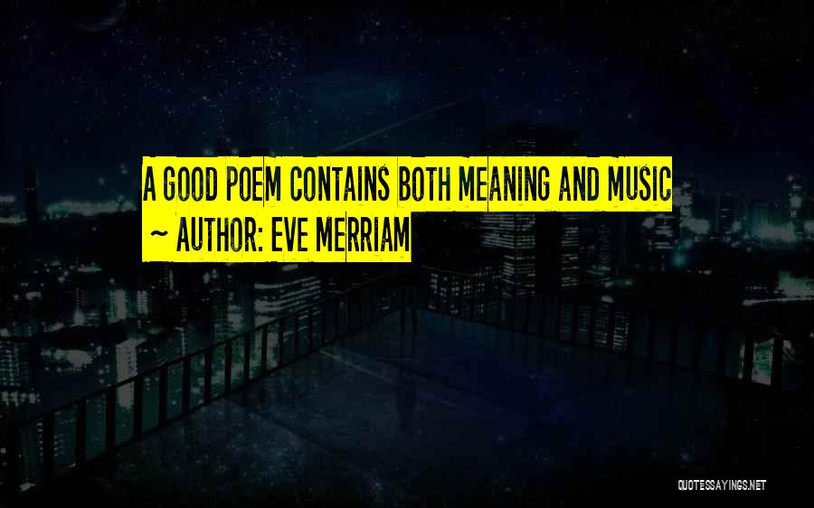Merriam Quotes By Eve Merriam
