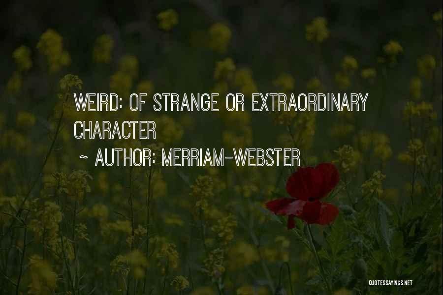 Merriam Quotes By Merriam-Webster