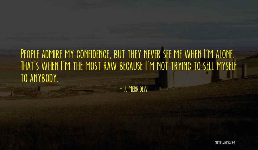 Merridew Quotes By J. Merridew Merridew Quotes By J. Merridew