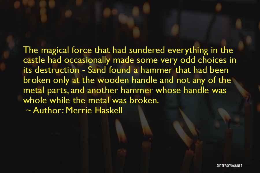 Merrie Haskell Quotes 1588223