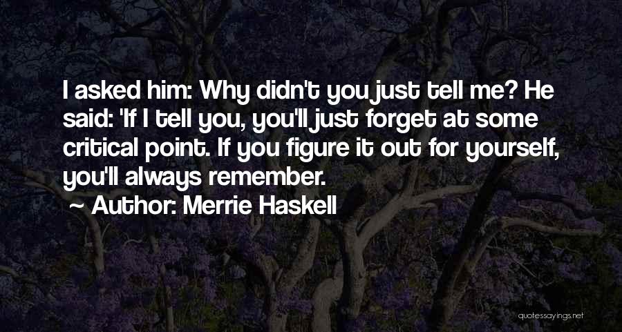Merrie Haskell Quotes 1621444