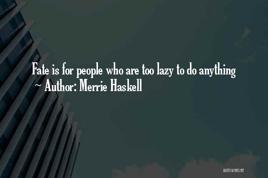 Merrie Haskell Quotes 1940838