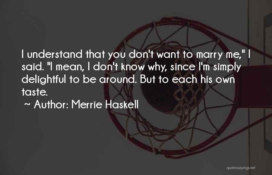 Merrie Haskell Quotes 817442